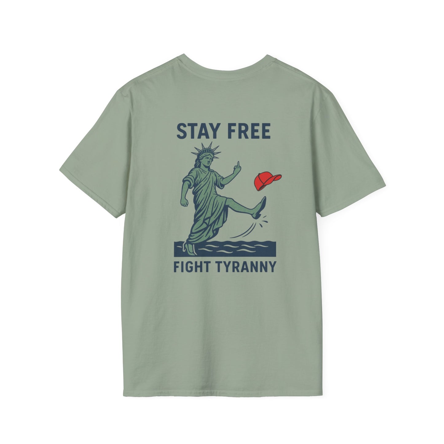 Stay Free Fight Tyranny - Tee