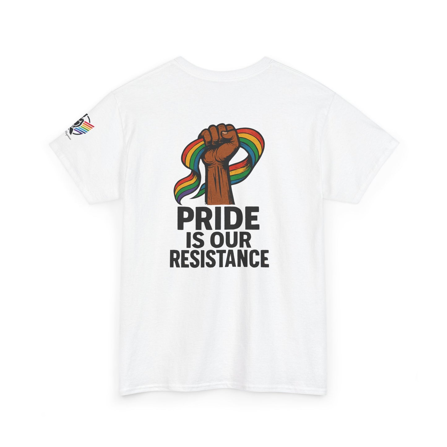 Pride is Our Resistance - Tee