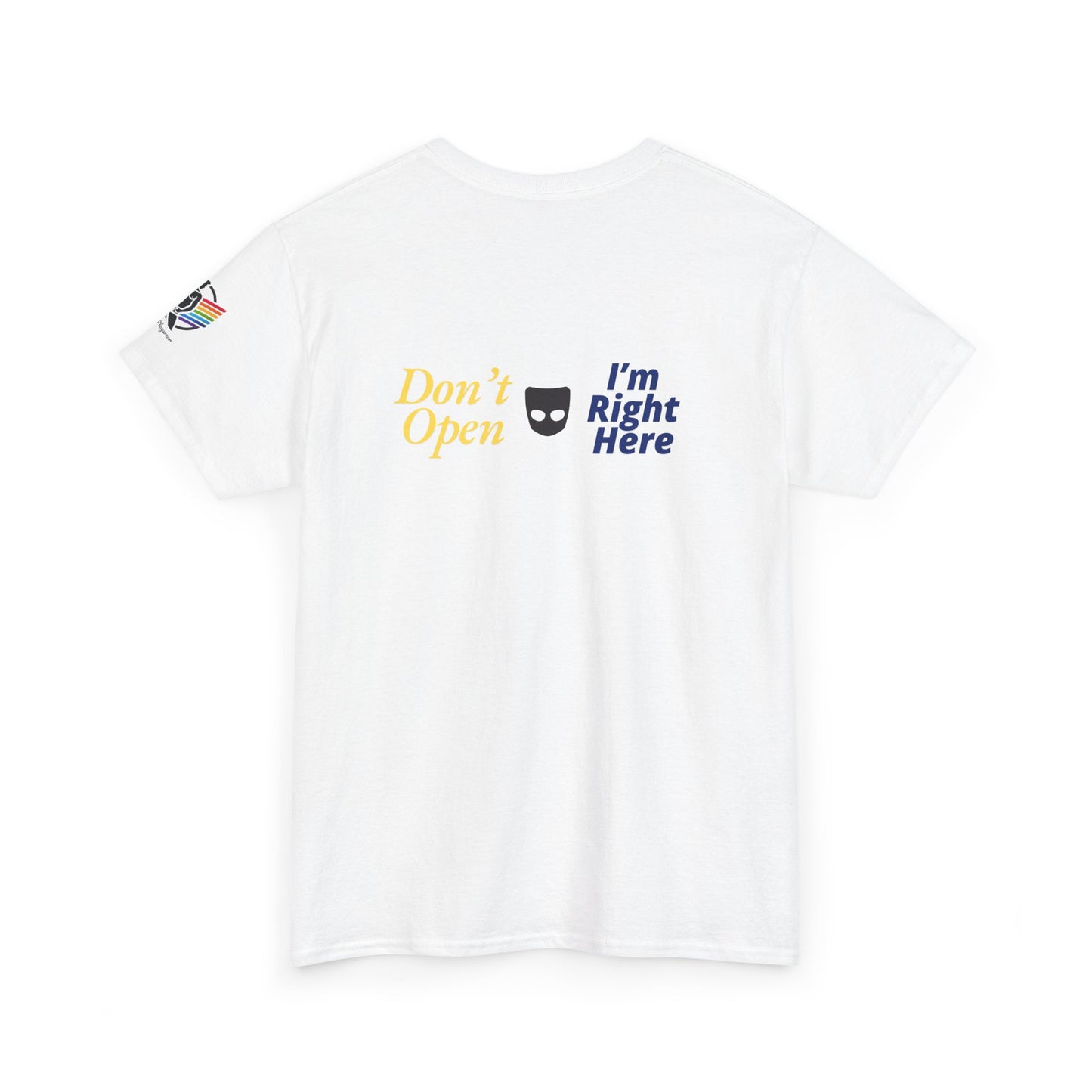 Don’t Open Grindr T-Shirt