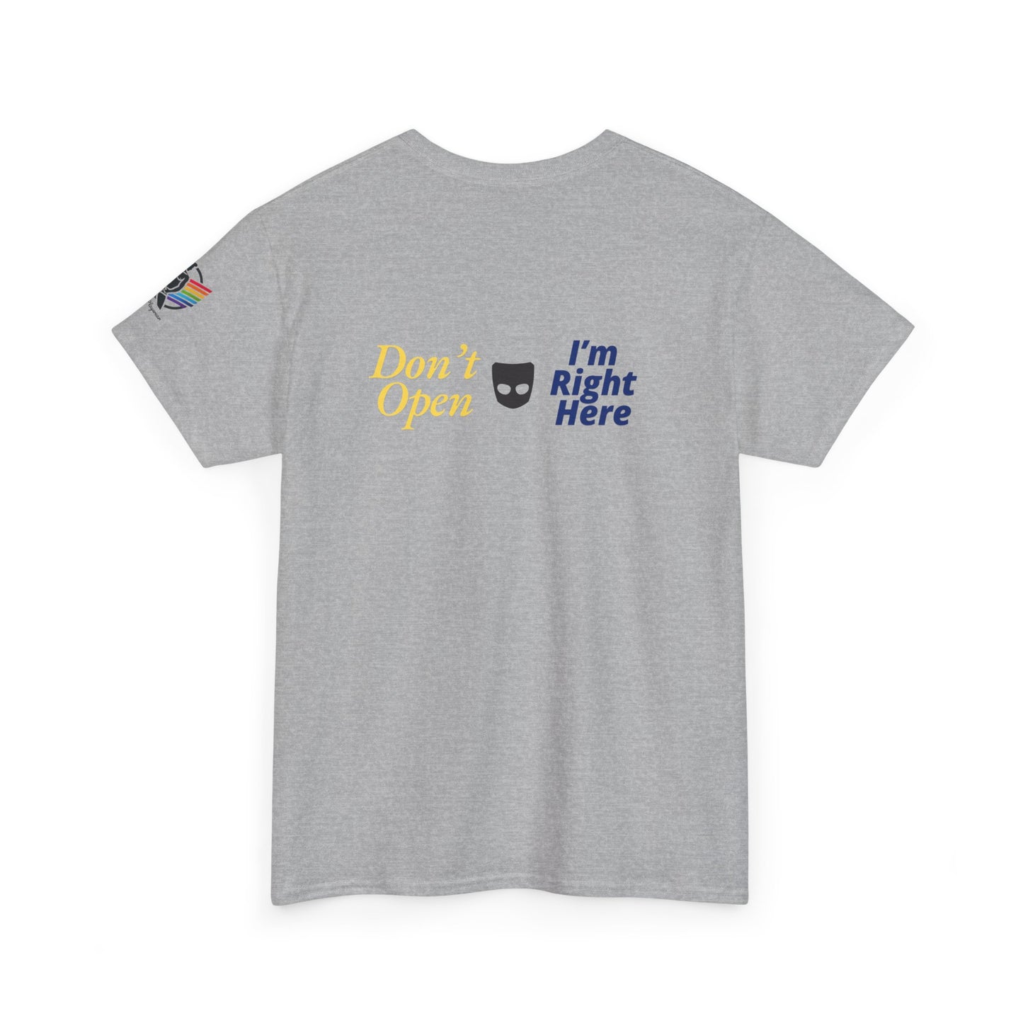 Don’t Open Grindr T-Shirt