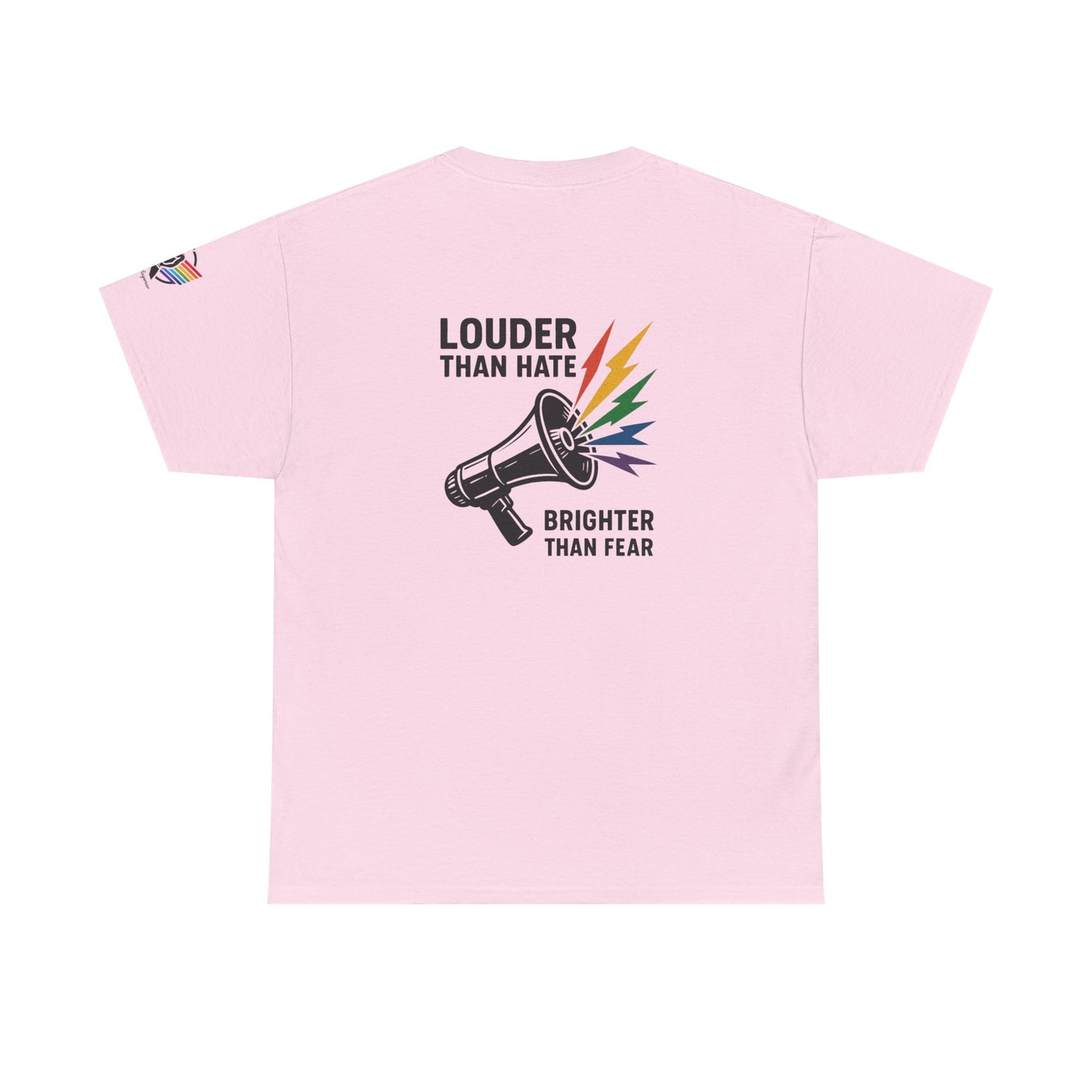 Louder Than Hate Tee for LGBTQ+ Pride