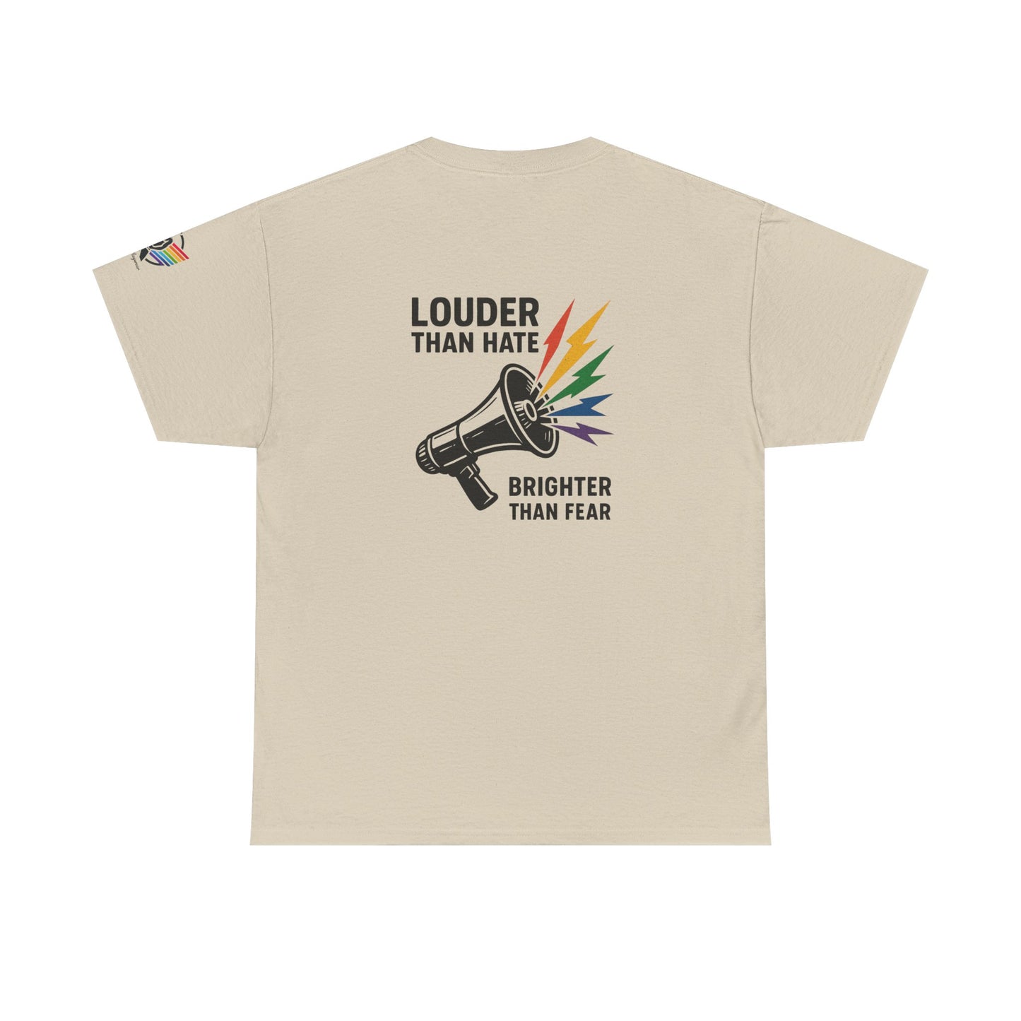 Louder Than Hate Tee for LGBTQ+ Pride