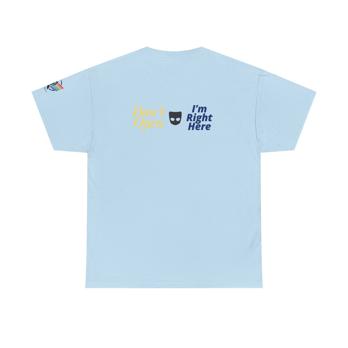 Don’t Open Grindr T-Shirt
