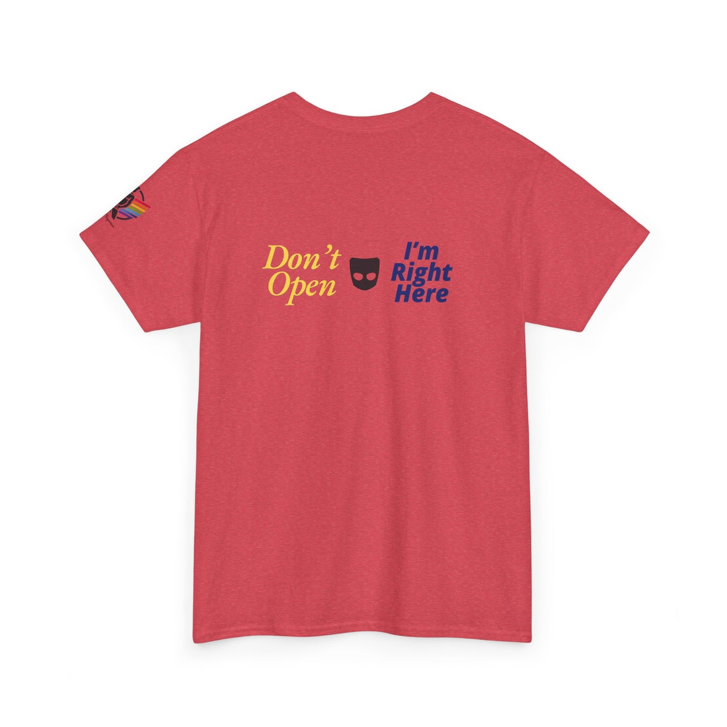 Don’t Open Grindr T-Shirt