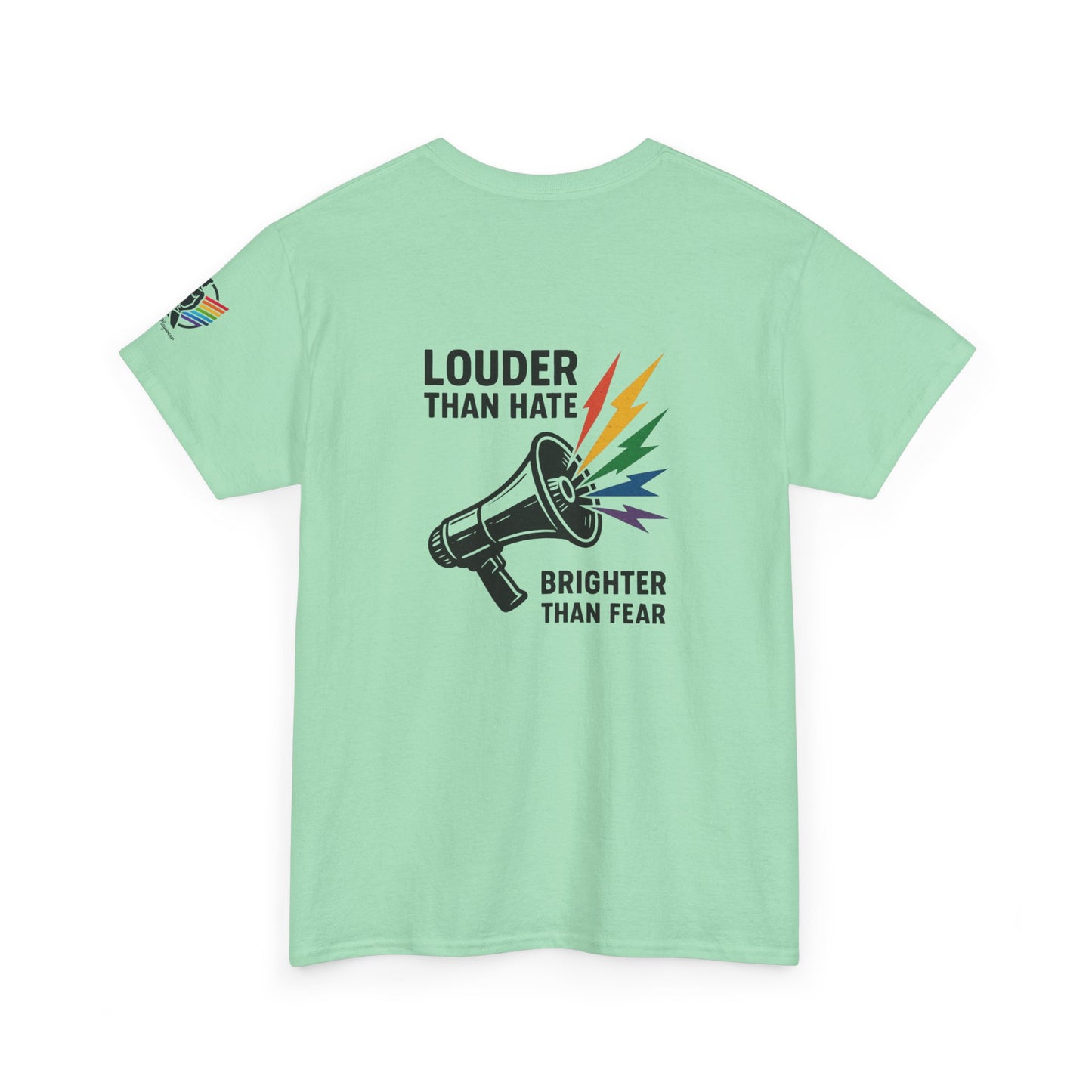 Louder Than Hate Tee for LGBTQ+ Pride