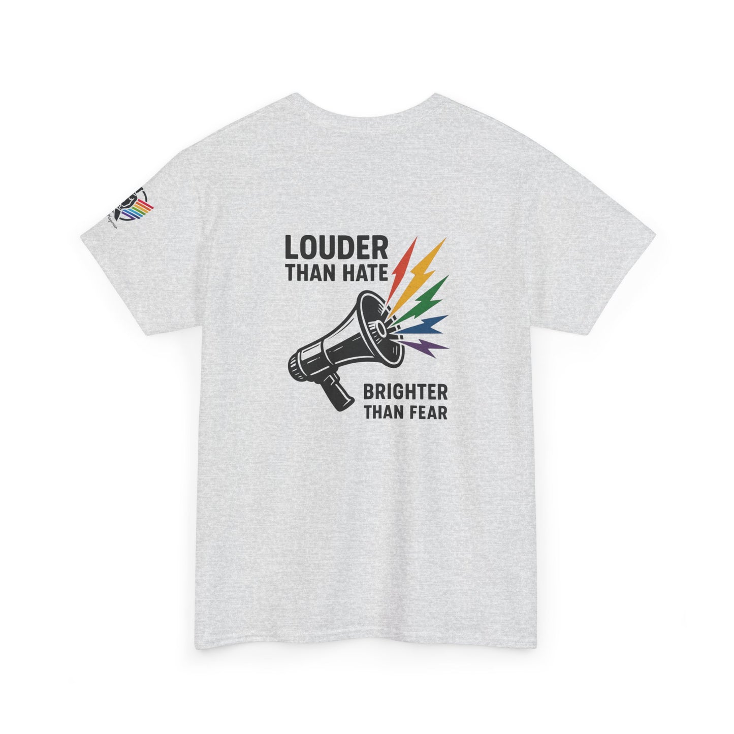 Louder Than Hate Tee for LGBTQ+ Pride