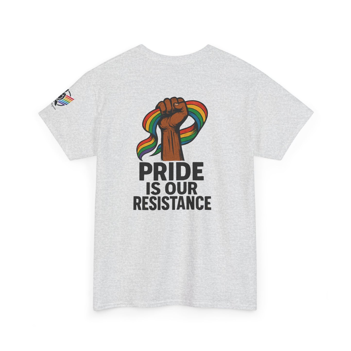 Pride is Our Resistance - Tee