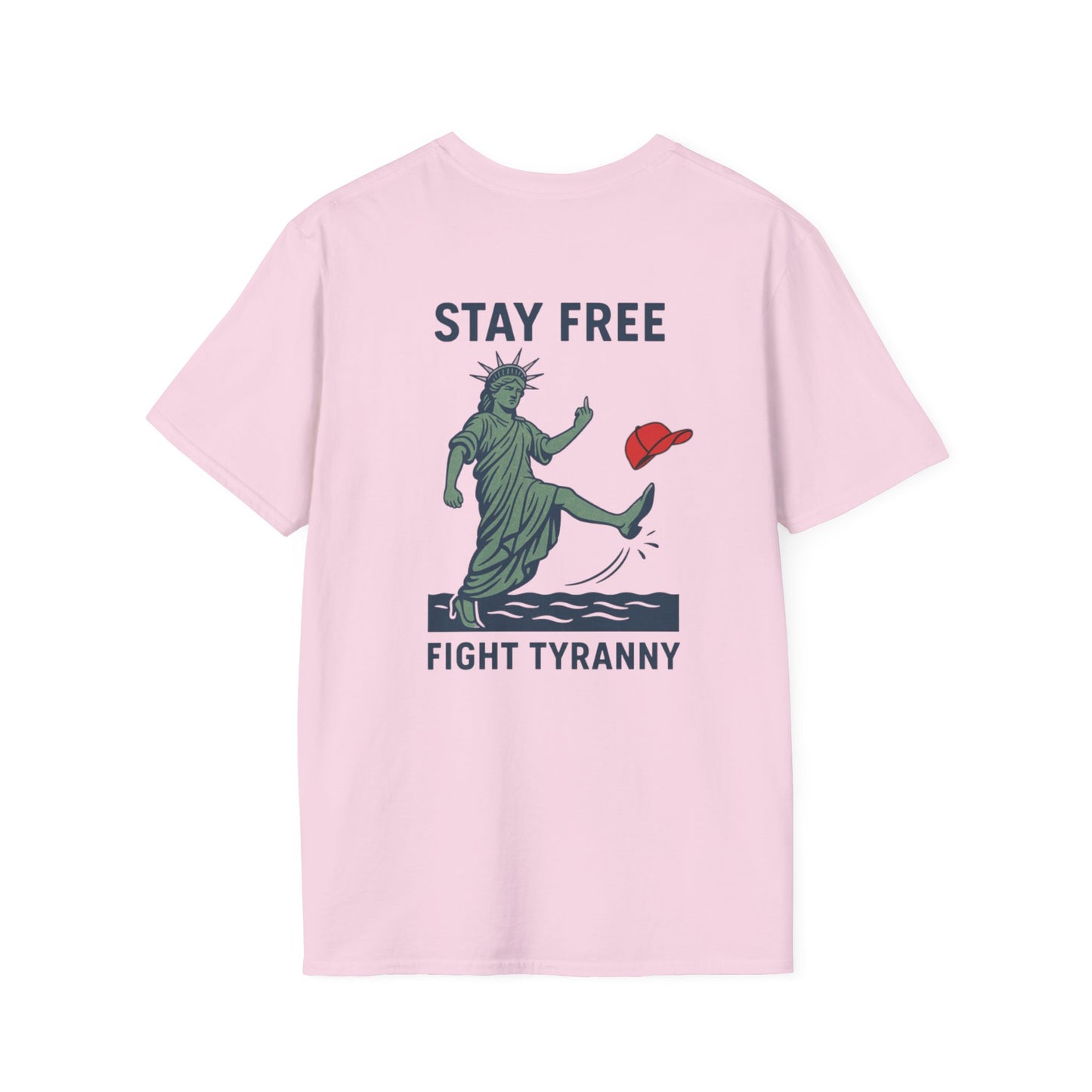 Stay Free Fight Tyranny - Tee