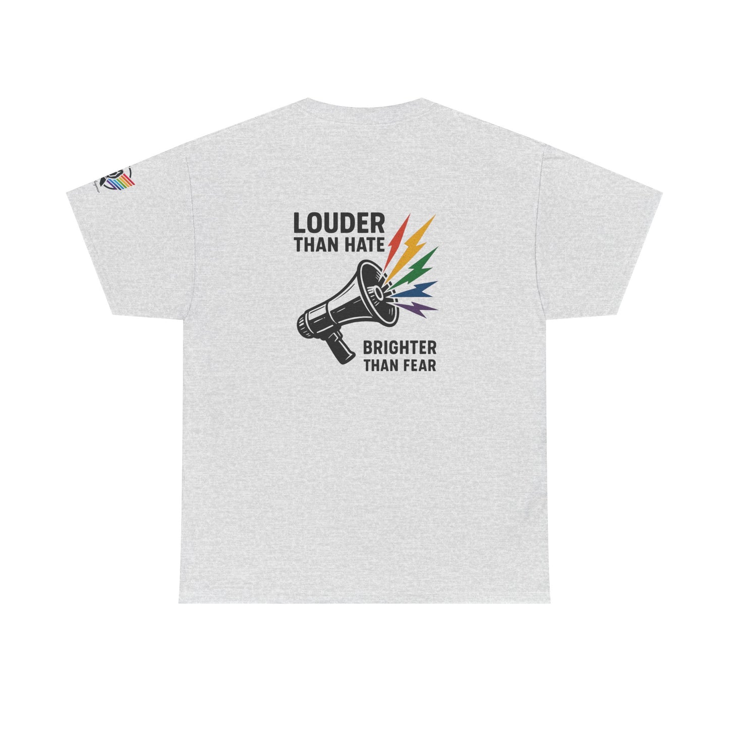 Louder Than Hate Tee for LGBTQ+ Pride