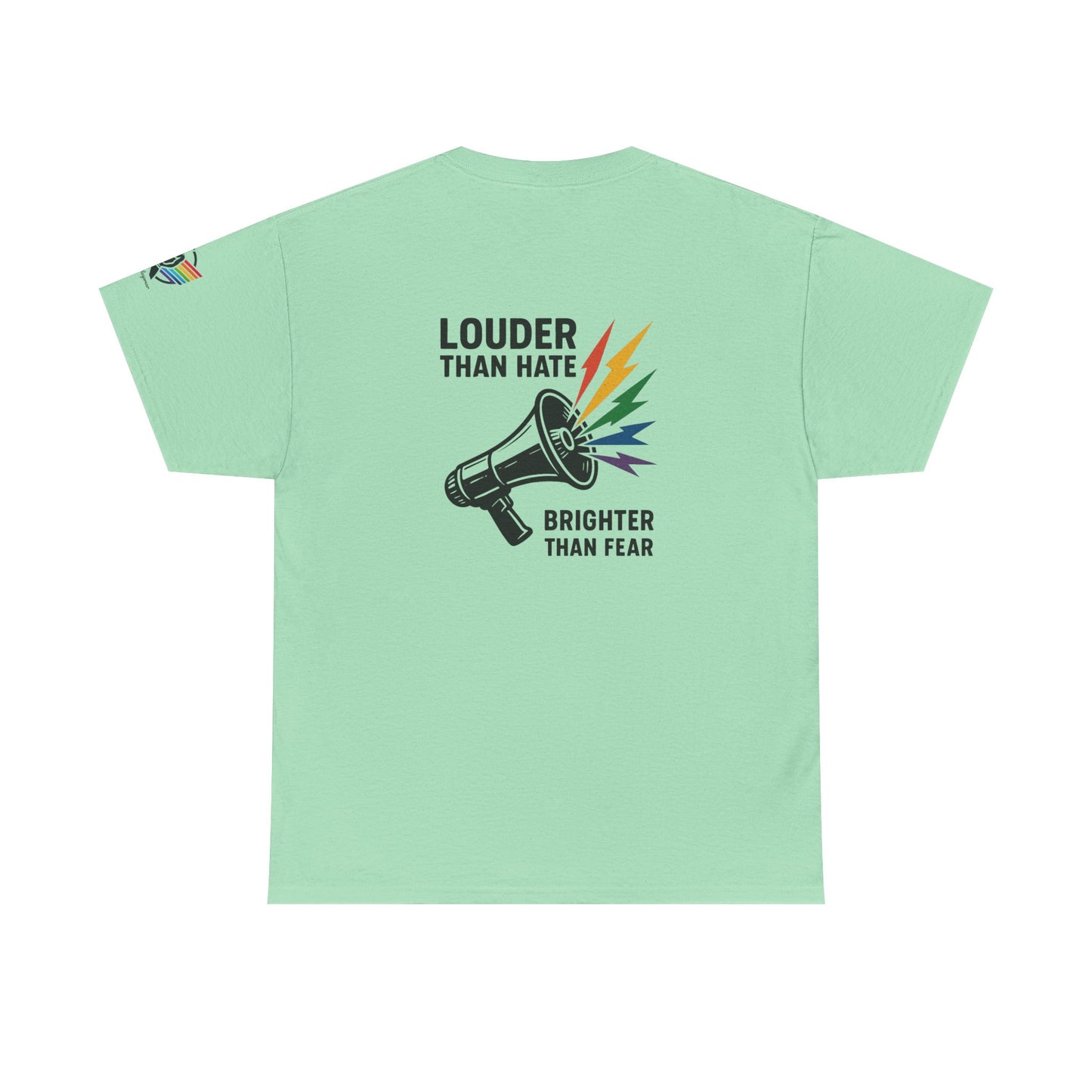 Louder Than Hate Tee for LGBTQ+ Pride