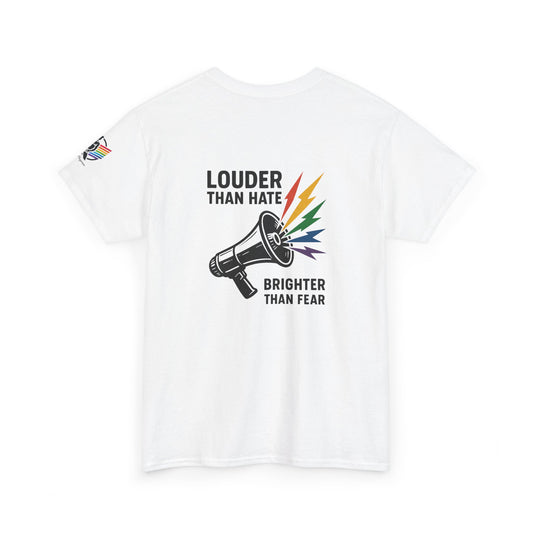 Louder Than Hate Tee for LGBTQ+ Pride