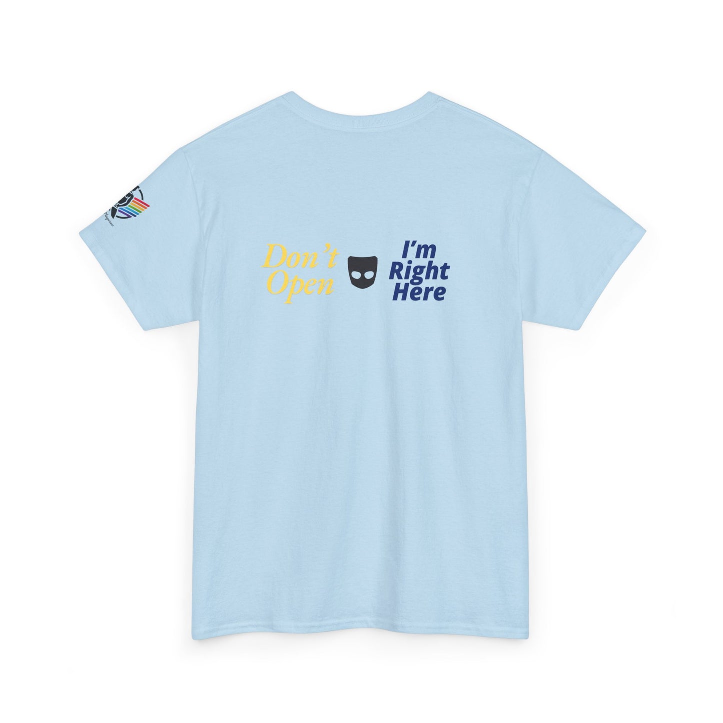 Don’t Open Grindr T-Shirt