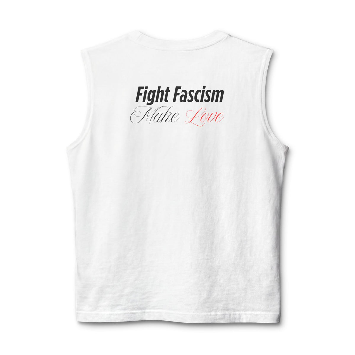 'Fight Fascism Make Love' - Muscle Tank