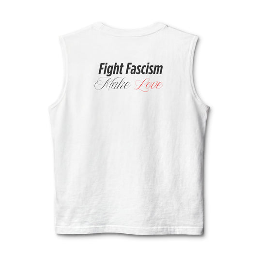 'Fight Fascism Make Love' - Muscle Tank