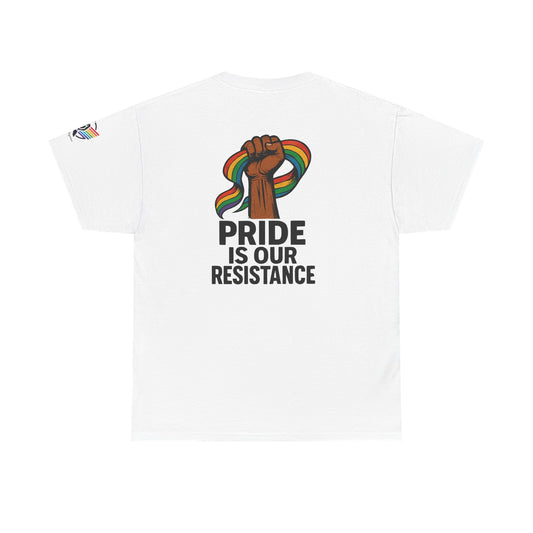 Pride is Our Resistance - Tee