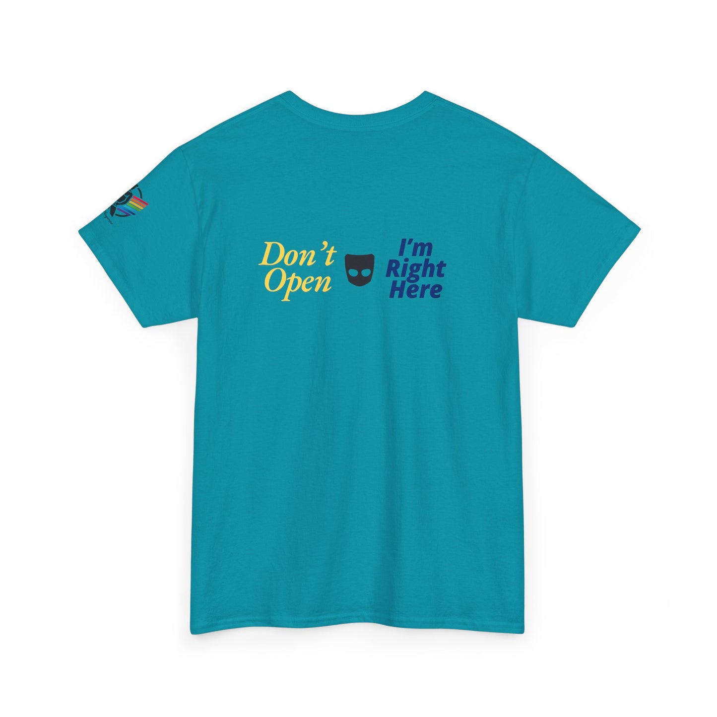 Don’t Open Grindr T-Shirt