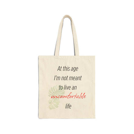 The Uncomfortable Life - Tote