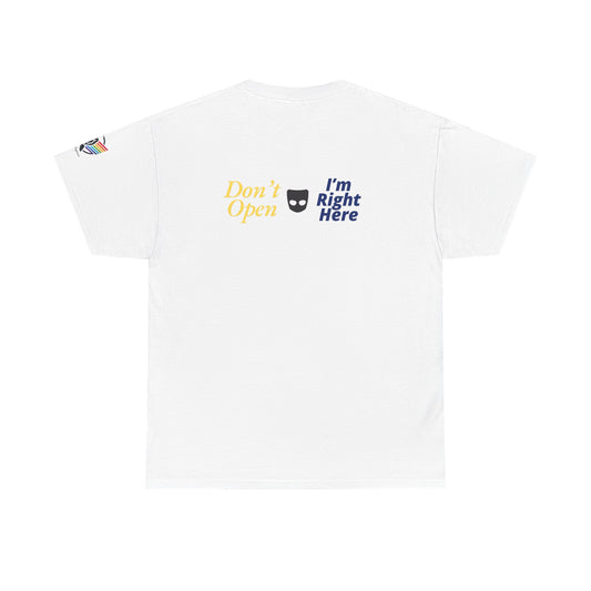 Don’t Open Grindr T-Shirt